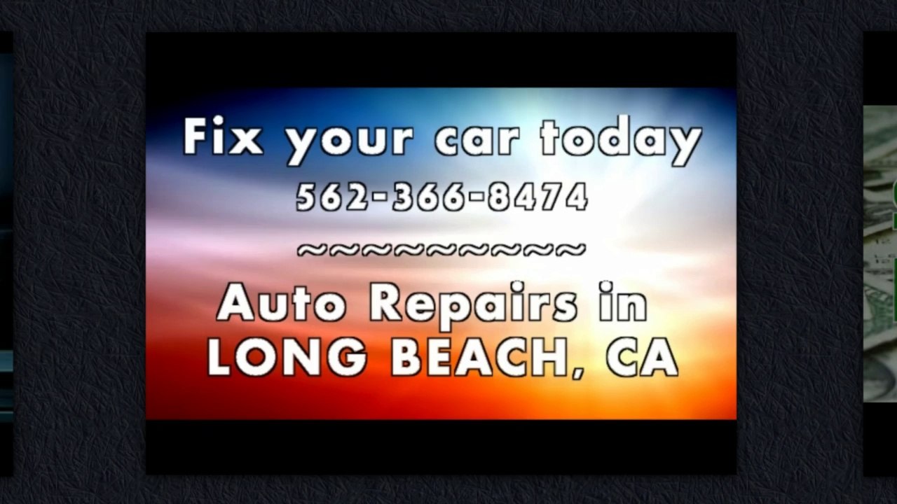 562-485-9688 Long Beach California Car Repairs