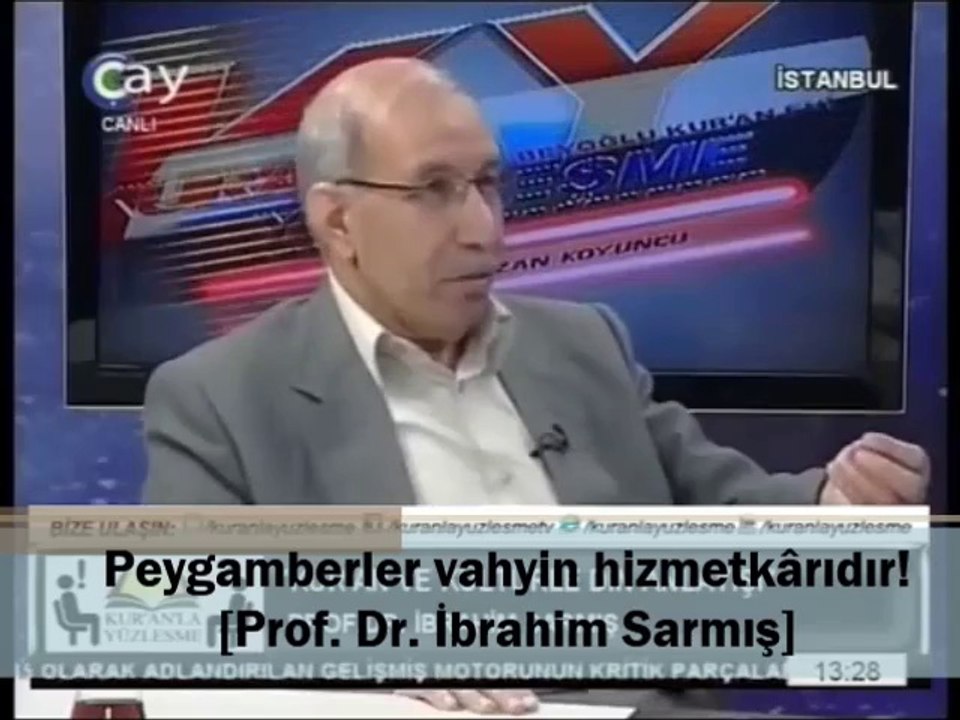 Peygamberler vahyin hizmetkârıdır! [Prof. Dr. İbrahim Sarmış]