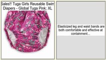 Deals Tuga Girls Reusable Swim Diapers - Global Tuga Pink; XL