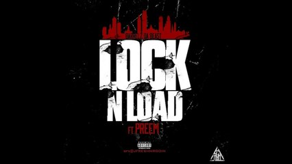 Music: Lock N Load - @BarrelzDaBeast ft. @PreemApeGang