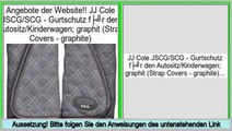 Vergleich JJ Cole JSCG/SCG - Gurtschutz für den Autositz/Kinderwagen; graphit (Strap Covers - graphite)