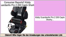 Comparison Shopping Kiddy Guardianfix Pro 2 200 Captn Sharky