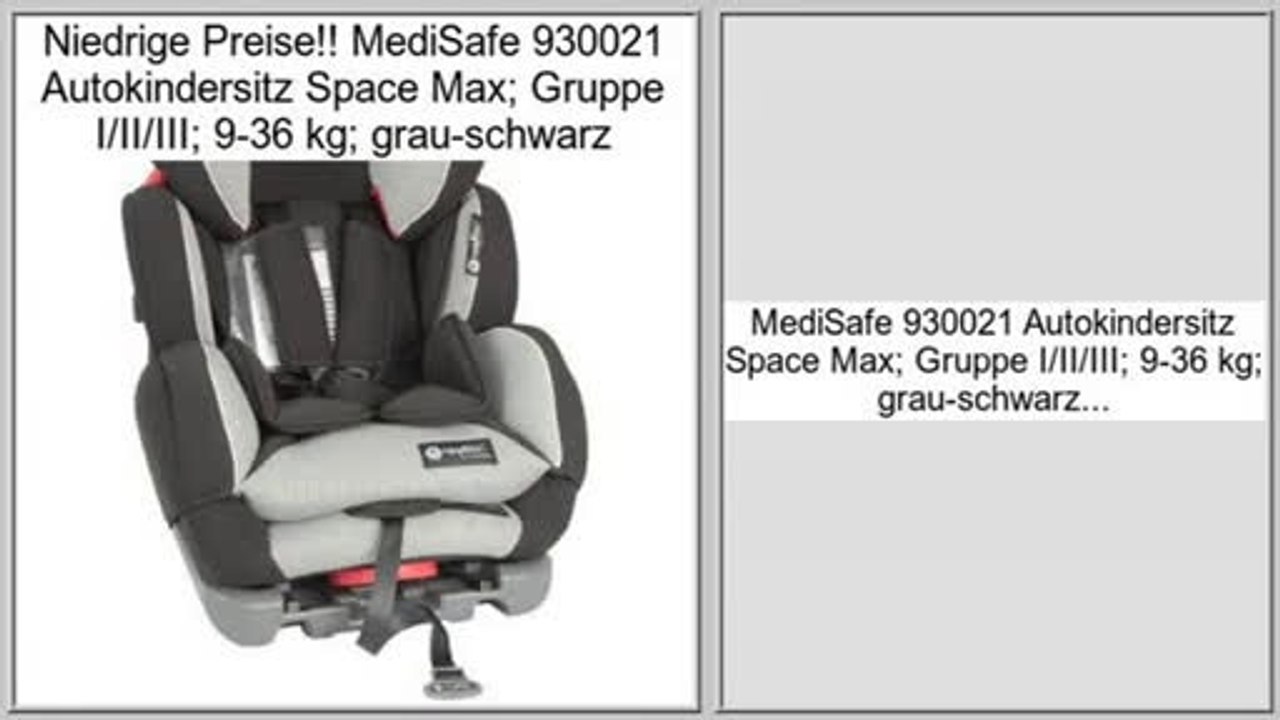 Best Value MediSafe 930021 Autokindersitz Space Max; Gruppe I/II/III; 9-36 kg; grau-schwarz
