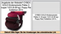 Online Sales CYBEX GOLD Kinderautositz Pallas 2; Gruppe 1/2/3 (9-36 kg); Poppy Red; Kollektion 2013