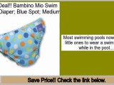 Low Prices Bambino Mio Swim Nappy Diaper; Blue Spot; Medium
