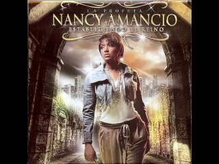 Nancy Amancio Estableciendo el Reino