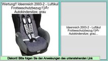 Am besten bewertet Ideenreich 2003-2 - Luftikul Frotteeschutzbezug für Autokindersitze; grau