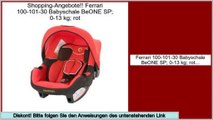 Sparen Preis Ferrari 100-101-30 Babyschale BeONE SP; 0-13 kg; rot
