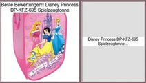 Finden Sie g�nstige Disney Princess DP-KFZ-695 Spielzeugtonne