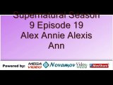 Supernatural Season 9 Episode 19 – Alex Annie Alexis Ann