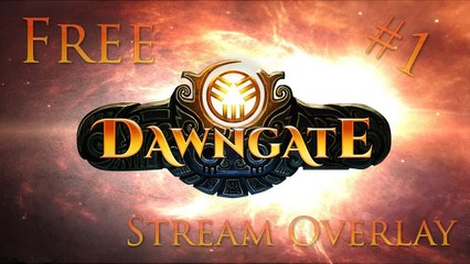 Free Dawngate Stream Overlay (Download in Description)