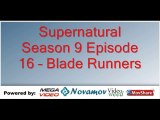 Supernatural Season 9 Episode 16 – Blade Runners