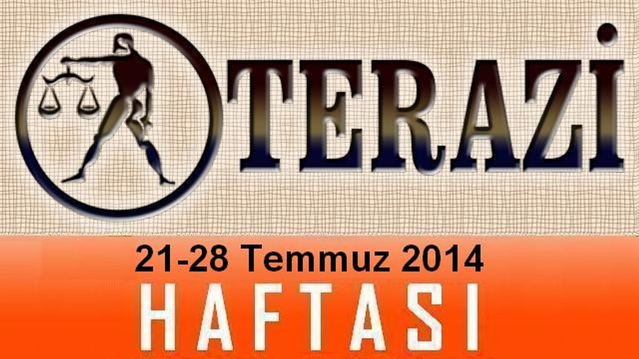 TERAZİ Burcu HAFTALIK Burç ve Astroloji Yorumu videosu,  21 - 27 Temmuz 2014, Astroloji Uzmanı Demet Baltacı