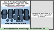 Comparison Shopping Sitzbezüge Dacia Logan MCV 11tlg 5 Sitze 60/40 original Stoff - 1A Qualität