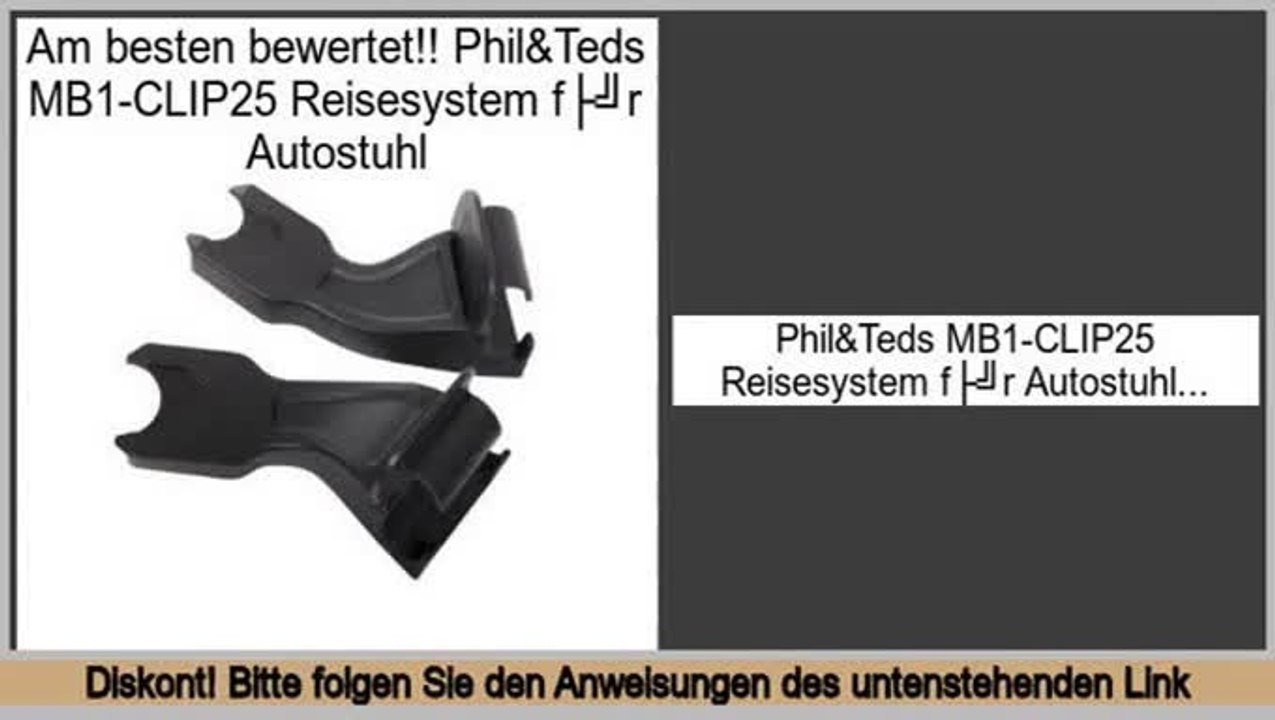 Big Deal Phil&Teds MB1-CLIP25 Reisesystem für Autostuhl