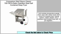 Supermarket Bayou Classic 700-709 9-Gallon Stainless Steel Self Contained Deep Fryer