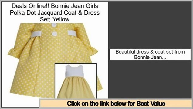 Clearance Bonnie Jean Girls Polka Dot Jacquard Coat & Dress Set; Yellow