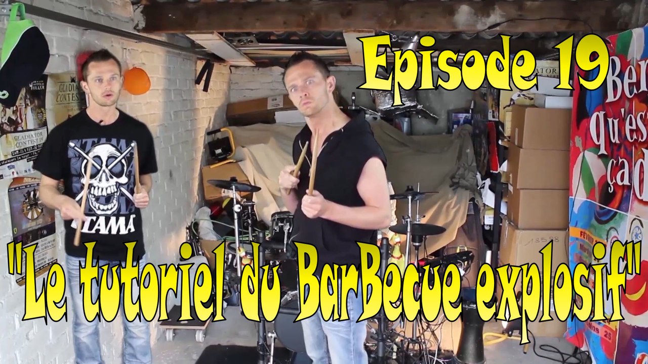 Drumaturgie Fumiste episode 19 -le tutoriel du BBQ explosif