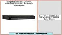 Best Value Broan NuTone E66236BL Black Range Hood 890 CFM Internal Cabinet Blower