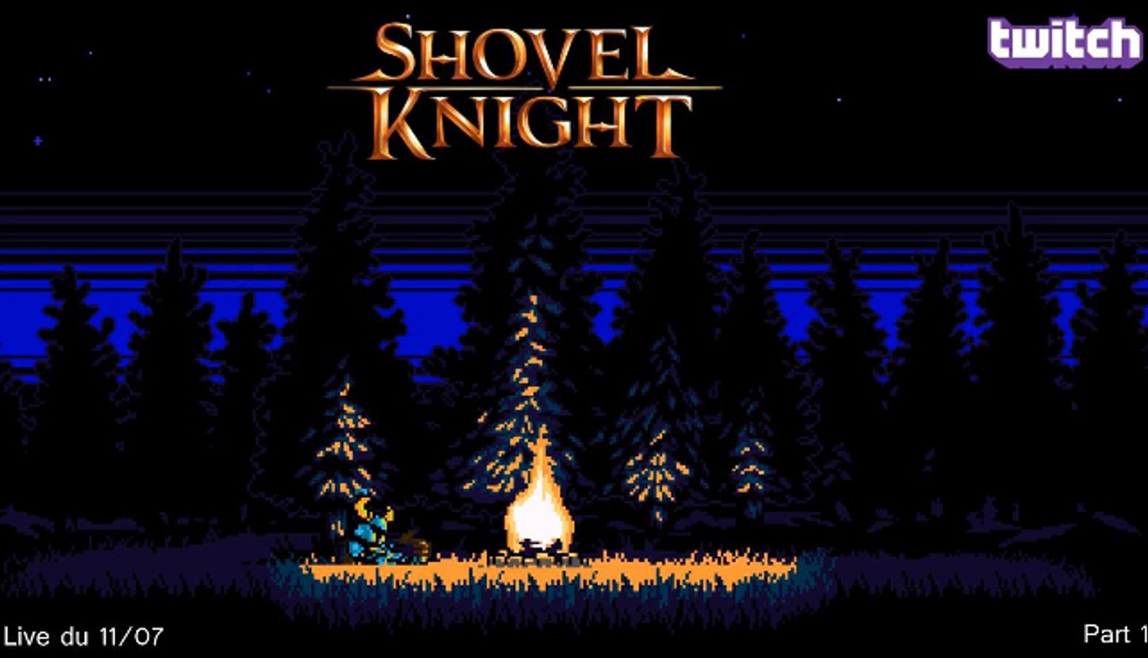 [Twitch][LivePlay] Shovel Knight (Steam) (Part 1/2)