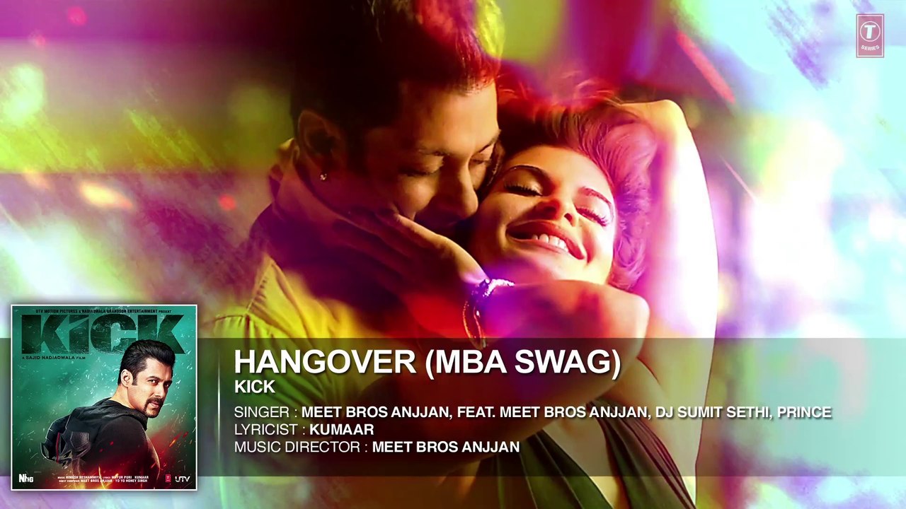 Hangover- MBA SWAG - Kick - Salman Khan - Jacqueline Fernandez