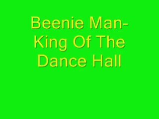 Beenie Man - King Of The Dance Hall