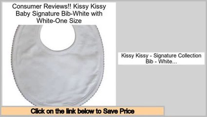 Discount Kissy Kissy Baby Signature Bib-White with White-One Size