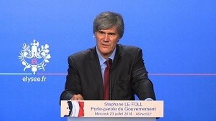Point de presse de Stéphane Le Foll, porte-parole du Gouvernement, le mercredi 23 juillet