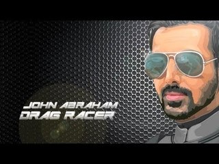 John Abraham - Drag Racer