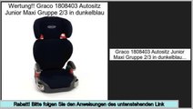 Consumer Reviews Graco 1808403 Autositz Junior Maxi Gruppe 2/3 in dunkelblau