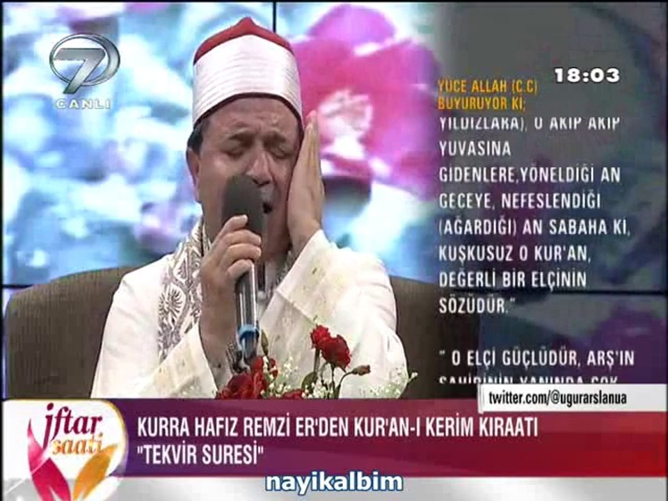 REMZİ ER Tekvir suresi Ramazan 2014