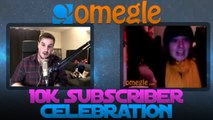 10 THOUSAND SUBSCRIBER OMEGLE CELEBRATION!