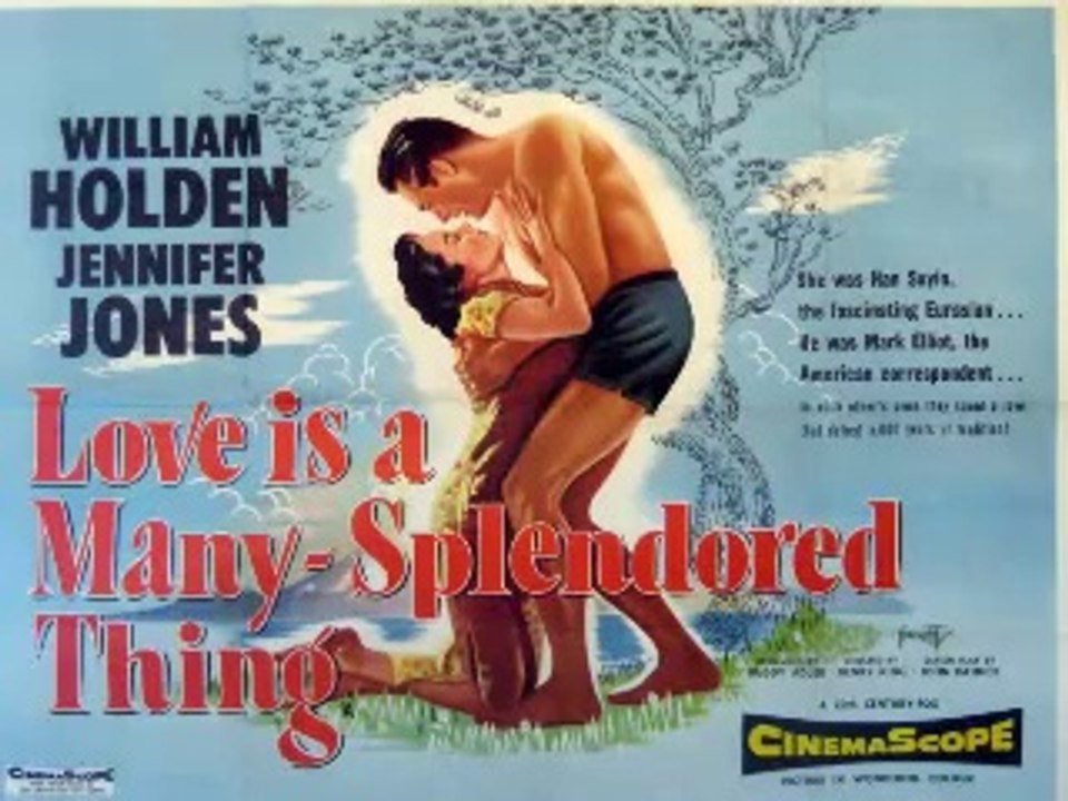 * *   LOVE IS A MANY SPLENDORED THING   * *