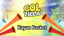 Kayan Basket - Golzilla #16 (Dünya Kupası Özel)