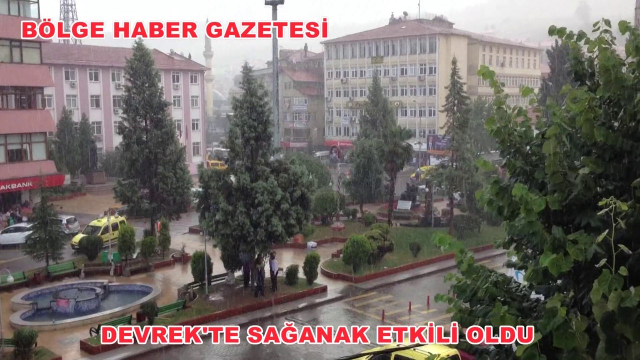 DEVREK'TE SAĞANAK ETKİLİ OLDU