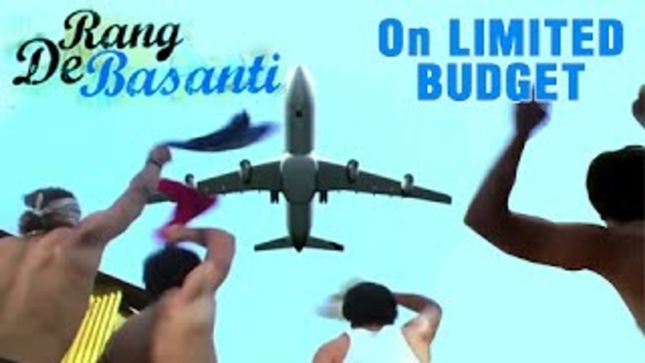 Rang De Basanti Plane Scene - How To Do It on a Limited Budget