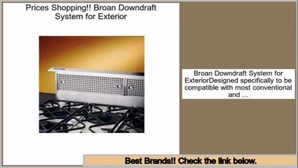 Best Price Broan Downdraft System for Exterior