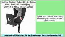 Preisvergleich Cybex 2013 - Sirona Plus - Rocky Mountain-grey - GR.0 /I; 0-18KG (0-ca.4 Jahre)