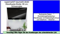 Beste Berichte baumarkt direkt Wandhaube Breite: 90 cm; Schwarzglas