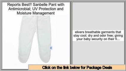 Best Price Sanbelle Pant with Antimicrobial; UV Protection and Moisture Management