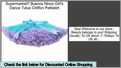 Best Deals Buenos Ninos Girl's Dance Tutus Chiffon Pettiskirt