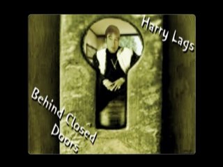 Behind Closed Doors by Harry Lags