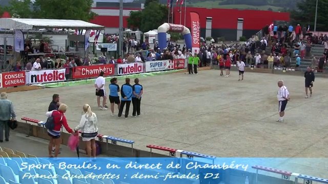 Demi-finales championnat de France Quadrettes et Triples, Sport Boules, Chambéry 2014