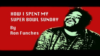 Top 10: How Ron Funches spent Super Bowl Sunday