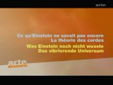 L'Univers Elégant (Théorie Des Cordes) : Ce Qu'Einstein Ne Savait Pas Encore - Episode 2 - Théorie Des Cordes