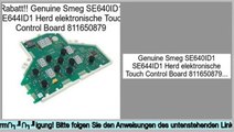 G�nstige Angebote Genuine Smeg SE640ID1 SE644ID1 Herd elektronische Touch Control Board 811650879