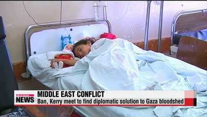 Ban, Kerry push for Gaza cease-fire