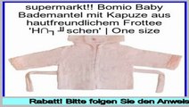 Rabatt Bomio Baby Bademantel mit Kapuze aus hautfreundlichem Frottee 'H�schen' | One size