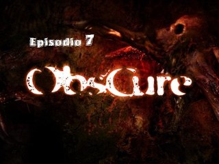 [PC] ObsCure - Episodio 7 [ITA]