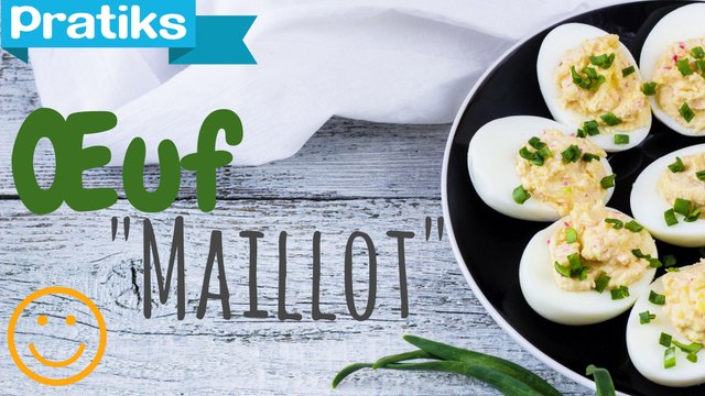 Cuisine minceur : Comment cuisiner des œufs maillot sans mayo - oeufs mayos